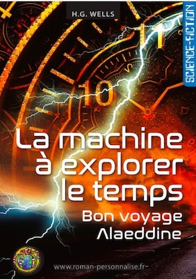 livre personnalisé science-fiction La machine à explorer le temps personnalisé pour Alaeddine